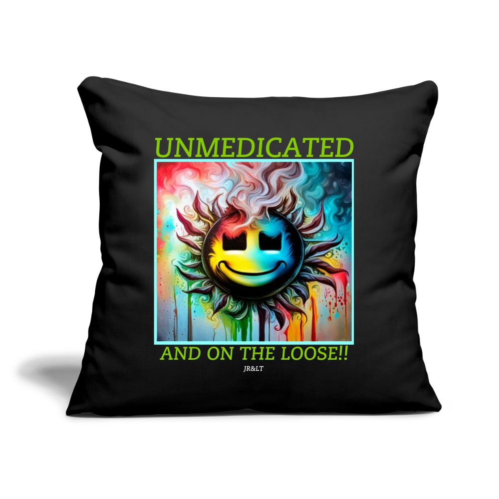 UNMEDICATED AND ON THE LOOSE!! CUSHION WITH FILLING 45cm x 45cm - black