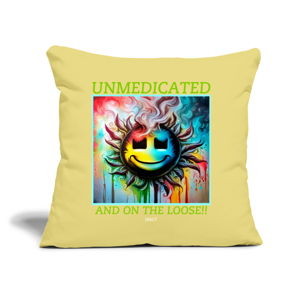 UNMEDICATED AND ON THE LOOSE!! CUSHION WITH FILLING 45cm x 45cm - washed yellow