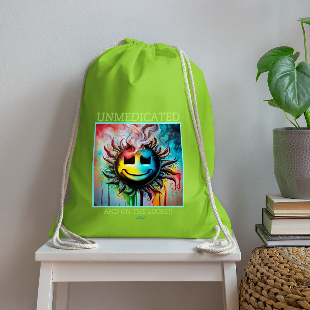 UNMEDICATED AND ON THE LOOSE!! DRAWSTRING BAG - neon green