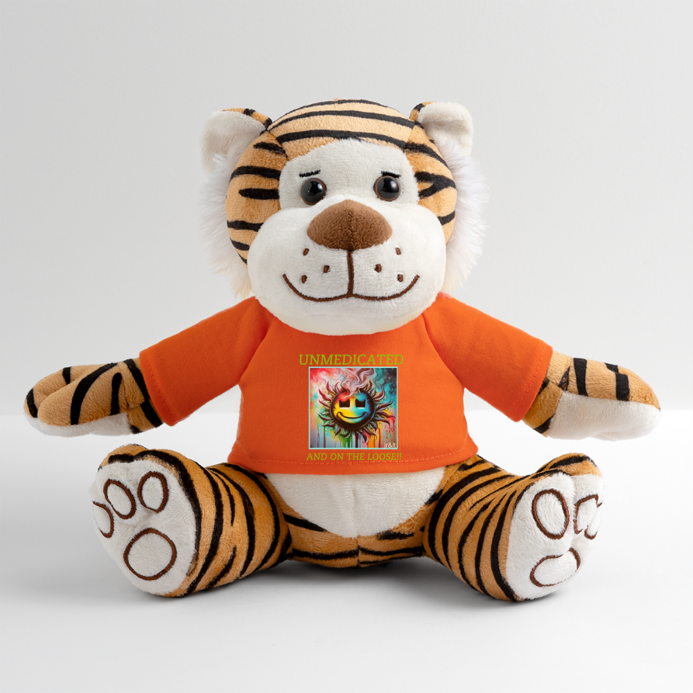 UNMEDICATED AND ON THE LOOSE!! PLUSH TIGER - golden orange