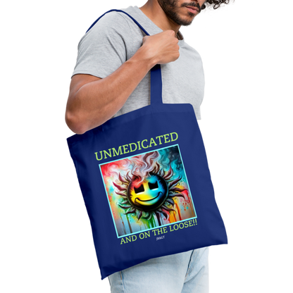 UNMEDICATED AND ON THE LOOSE!! TOTE BAG - royal blue