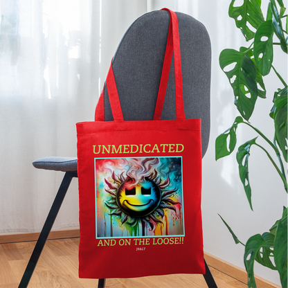 UNMEDICATED AND ON THE LOOSE!! TOTE BAG - red