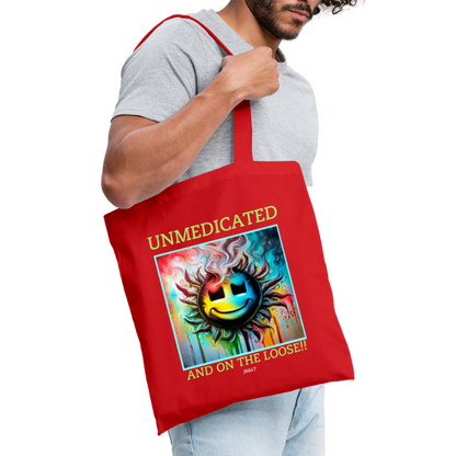 UNMEDICATED AND ON THE LOOSE!! TOTE BAG - red