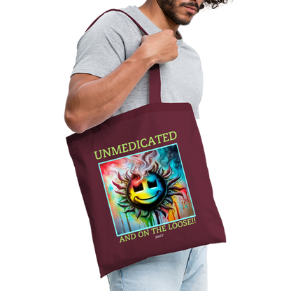 UNMEDICATED AND ON THE LOOSE!! TOTE BAG - burgundy