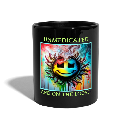 UNMEDICATED AND ON THE LOOSE!! COLOUR MUG - black