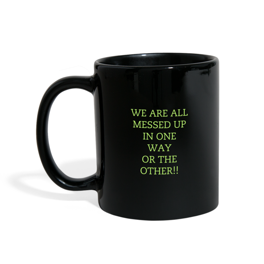 UNMEDICATED AND ON THE LOOSE!! COLOUR MUG - black