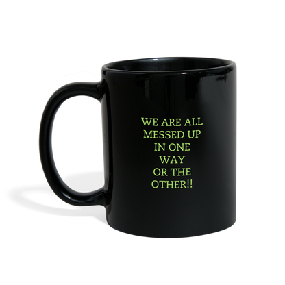 UNMEDICATED AND ON THE LOOSE!! COLOUR MUG - black