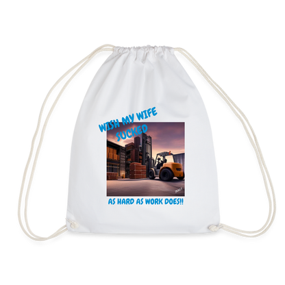 WISH MY WIFE... DRAW STRING BAG - white