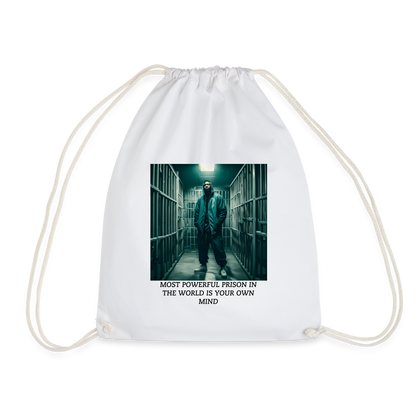 MOST POWERFUL PRISON IN THE WORLD IS OUR MIND - DRAW STRING BAG - white