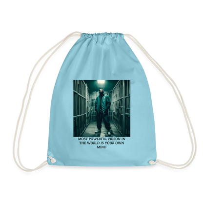 MOST POWERFUL PRISON IN THE WORLD IS OUR MIND - DRAW STRING BAG - aqua