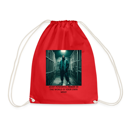 MOST POWERFUL PRISON IN THE WORLD IS OUR MIND - DRAW STRING BAG - red