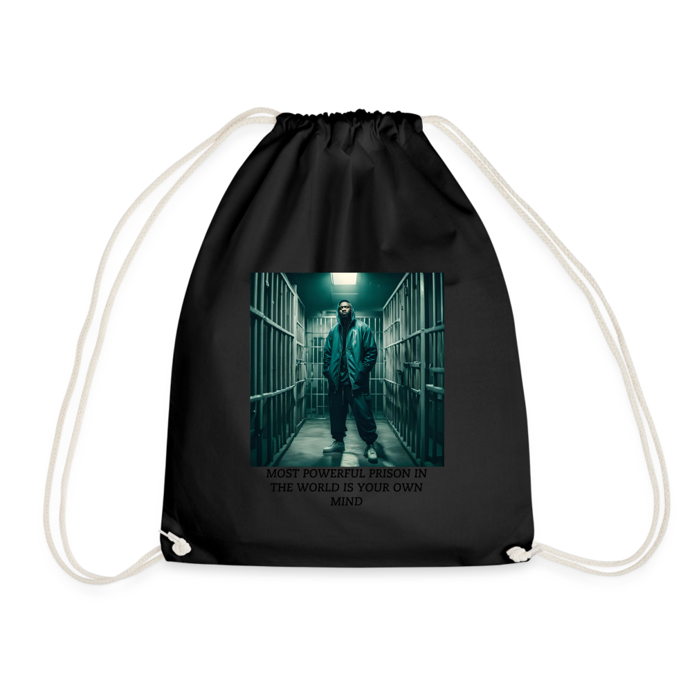 MOST POWERFUL PRISON IN THE WORLD IS OUR MIND - DRAW STRING BAG - black