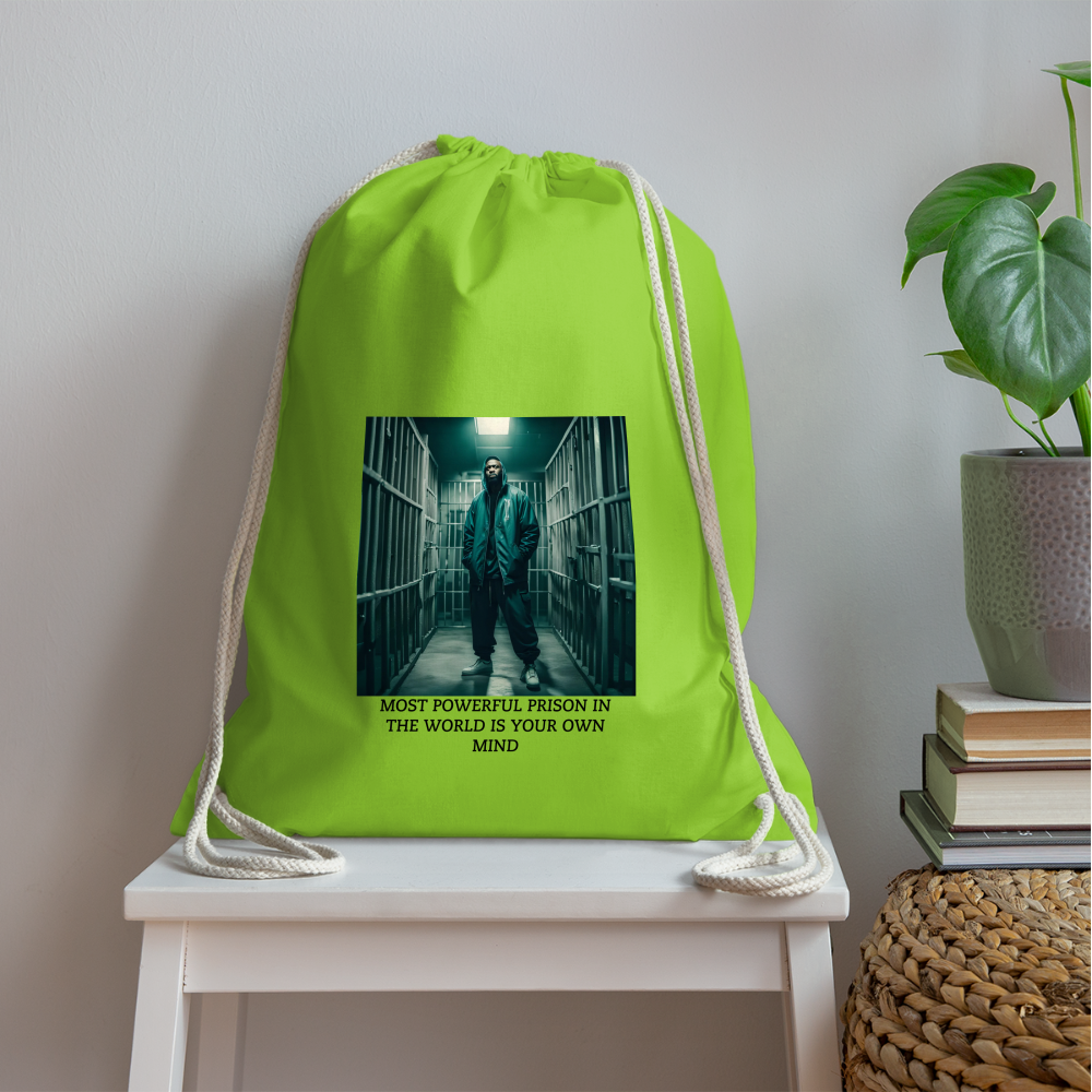 MOST POWERFUL PRISON IN THE WORLD IS OUR MIND - DRAW STRING BAG - neon green