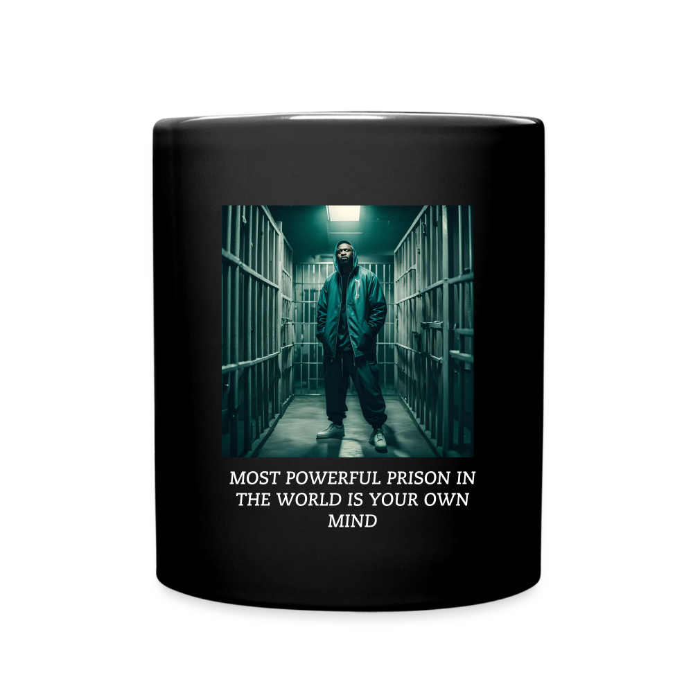 MOST POWERFUL PRISON IN THE WORLD IS OUR MIND - MUG - black