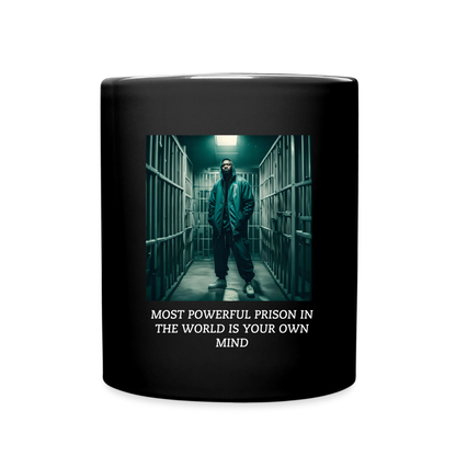 MOST POWERFUL PRISON IN THE WORLD IS OUR MIND - MUG - black