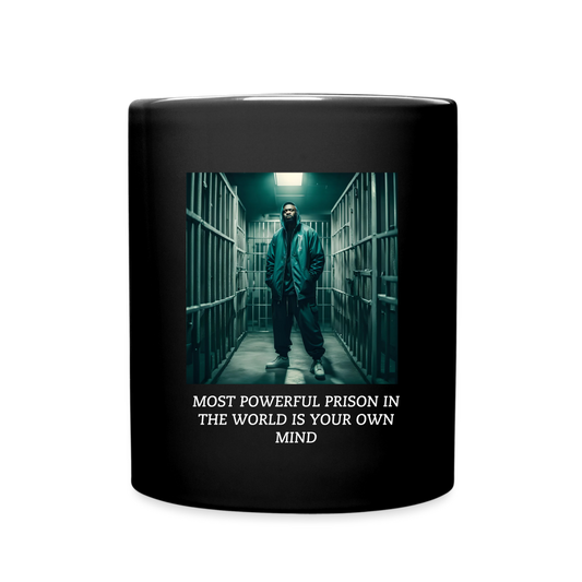 MOST POWERFUL PRISON IN THE WORLD IS OUR MIND - MUG - black