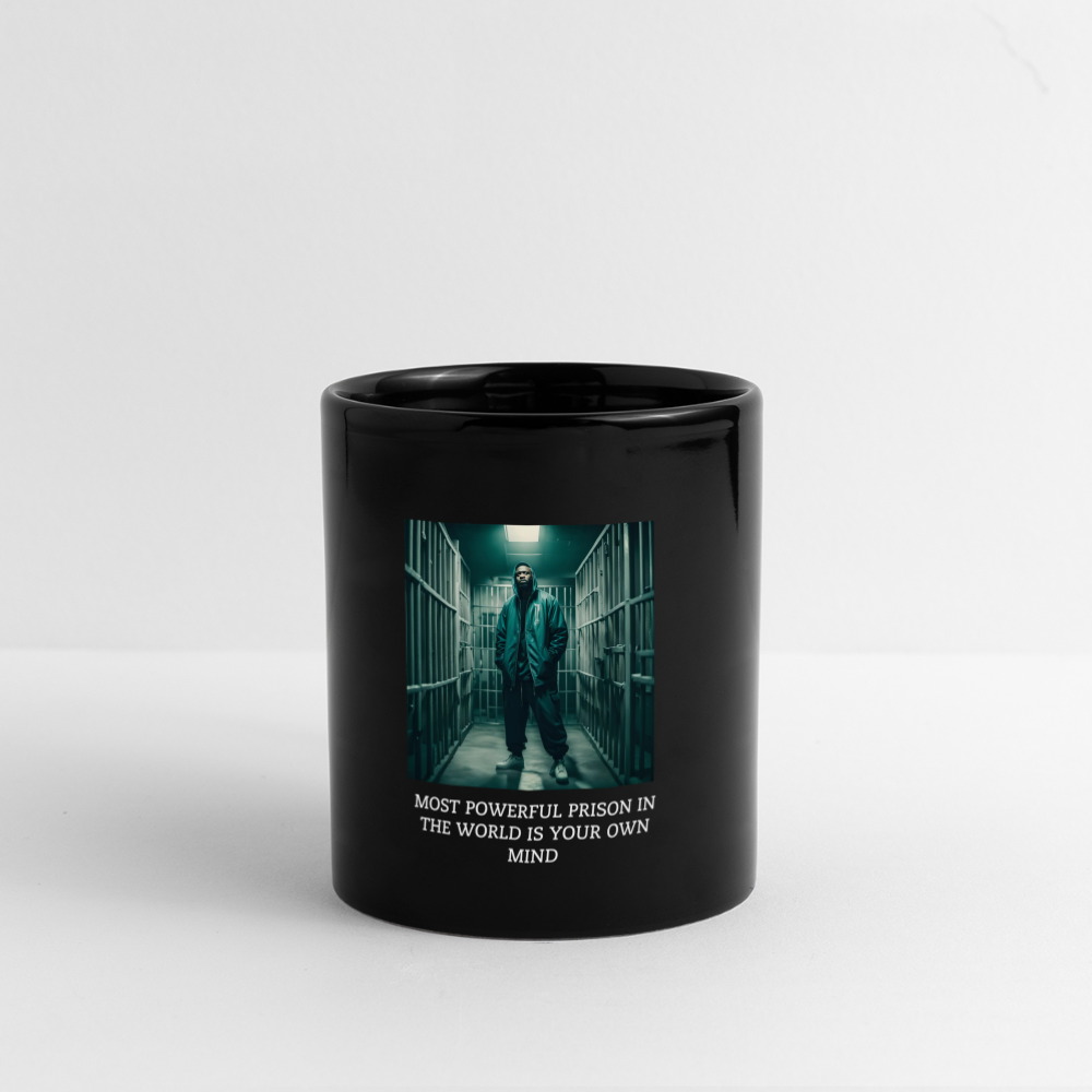 MOST POWERFUL PRISON IN THE WORLD IS OUR MIND - MUG - black