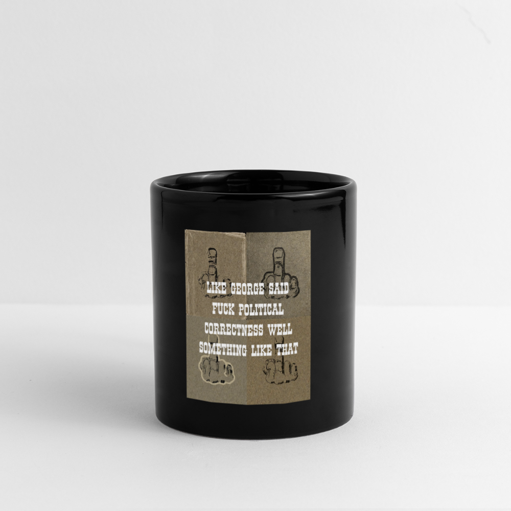 FUCK POLITICAL CORRECTNESS - MUG - black