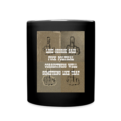 FUCK POLITICAL CORRECTNESS - MUG - black