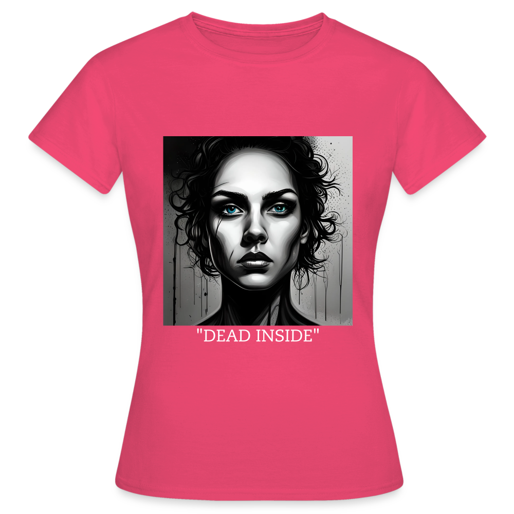 "DEAD INSIDE" WOMEN'S CLASSIC T-SHIRT - azalea