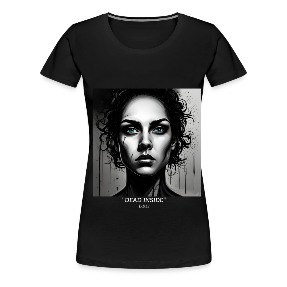 "DEAD INSIDE" WOMEN'S PREMIUM T-SHIRT - black