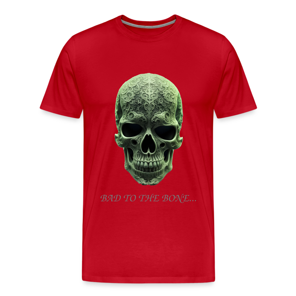 BAD TO THE BONE!! MEN'S PREMIUM T-SHIRT - red